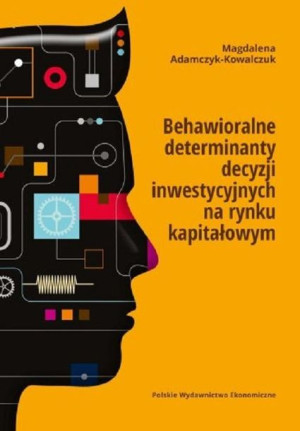 Behawioralne Determinanty Decyzji Inwestycyjnych N