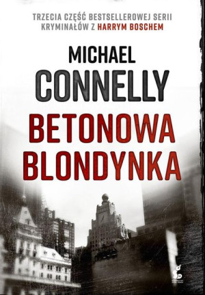 Betonowa Blondynka Connelly Michael Książka