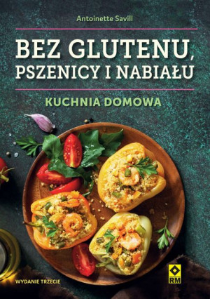 Bez Glutenu Pszenicy I Nabiału Kuchnia Domowa