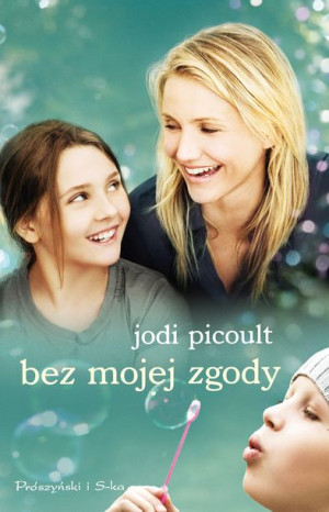Bez Mojej Zgody Picoult Jodi Książka