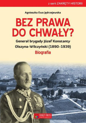 Bez Prawa Do Chwały Generał Brygady Józef Konstant