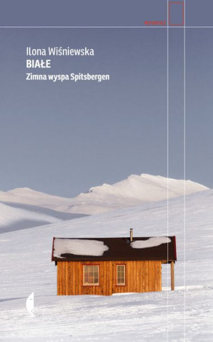 Białe Zimna Wyspa Spitsbergen Wyd 4 Książka Czarne