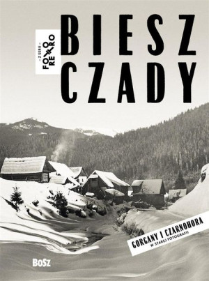 Bieszczady Gorgany I Czarnohora W Starej Książka