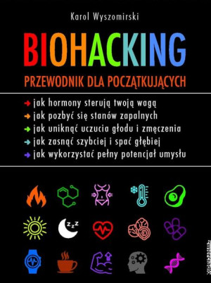 Biohacking Przewodnik Dla Początkujących Książka