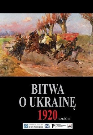 Bitwa O Ukrainę 1 I 24 Vii 1920 Dokumenty Operacyj