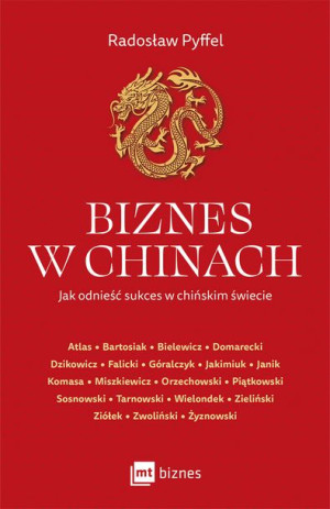 Biznes W Chinach Pyffel Radosław Książka Mt Biznes
