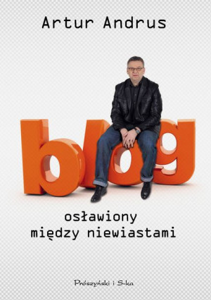 Blog Osławiony Między Niewiastami Andrus Artur