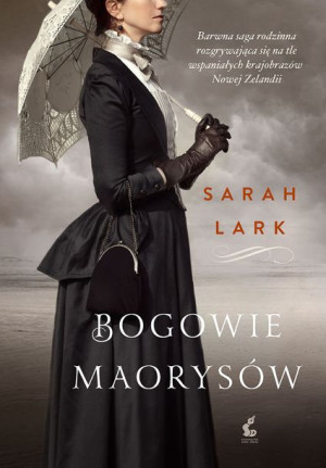 Bogowie Maorysów Wyd 2 Sarah Lark Książka