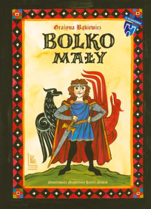 Bolko Mały Grażyna Bąkiewicz Książka Literatura