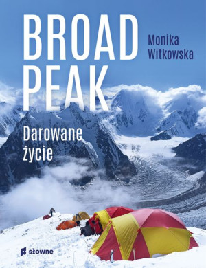 Broad Peak Darowane Życie Witkowska Monika Książka