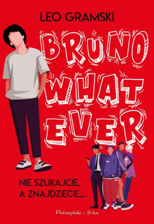 Bruno Whatever Gramski Leo Książka