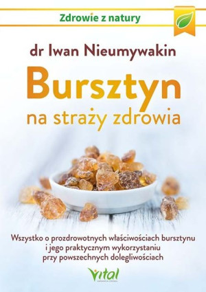 Bursztyn Na Straży Zdrowia Wszystko O Prozdrowotny
