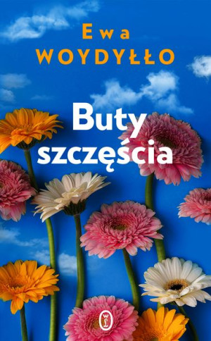 Buty Szczęścia Wyd 2022 Woydyłło Ewa Książka