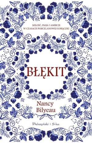 Błękit Bilyeau Nancy Książka Prószyński Media