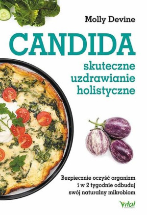 Candida Skuteczne Uzdrawianie Holistyczne Bezpiecz