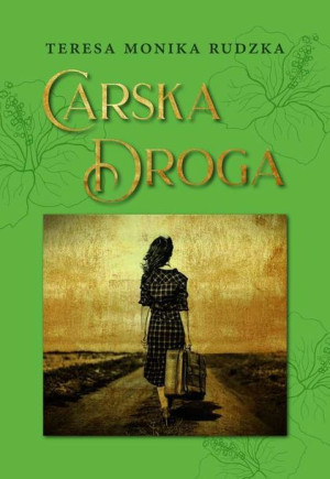 Carska Droga Teresa Monika Rudzka Książka Axis