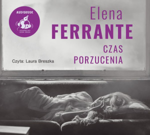 Cd Mp3 Czas Porzucenia Elena Ferrante Książka