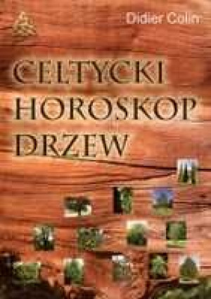 Celtycki Horoskop Drzew Colin Didier Książka