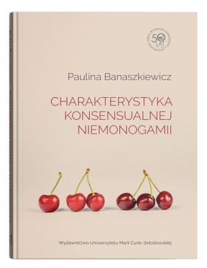 Charakterystyka Konsensualnej Niemonogamii Książka