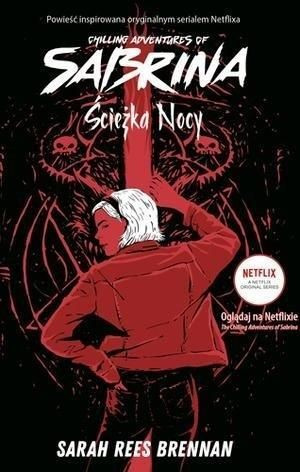 Chilling Adventures Of Sabrina Ścieżka Nocy