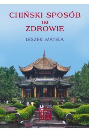 Chiński Sposób Na Zdrowie Matela Leszek Książka