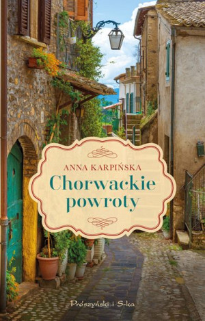 Chorwackie Powroty Karpińska Anna Książka