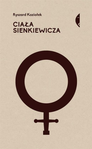 Ciała Sienkiewicza Studia O Płci I Przemocy Czarne
