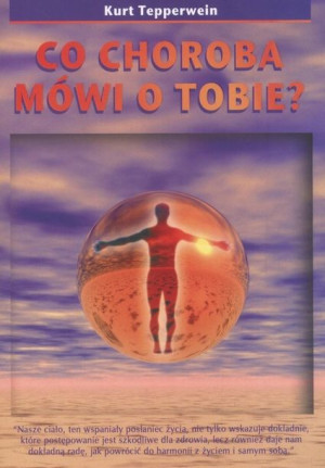 Co Choroba Mówi O Tobie Tepperwein Kurt Książka
