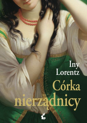 Córka Nierządnicy Iny Lorentz Książka Sonia Draga