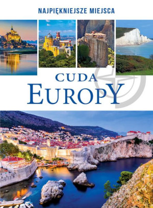 Cuda Europy Opracowanie Zbiorowe Książka Sbm