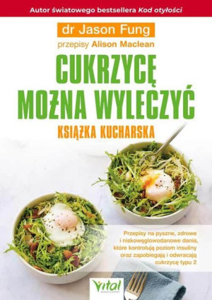 Cukrzycę Można Wyleczyć Książka Kucharska Przepisy