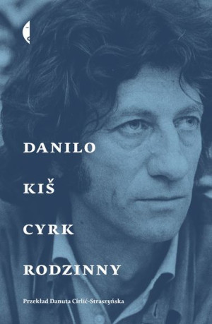 Cyrk Rodzinny Wyd 2 Kis Danilo Książka Czarne