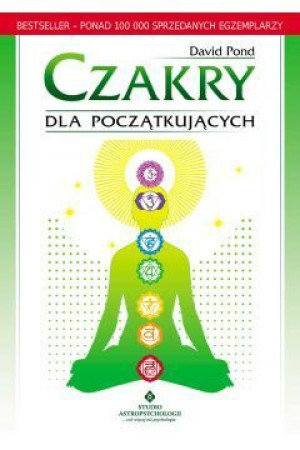 Czakry Dla Początkujących Pond David Książka