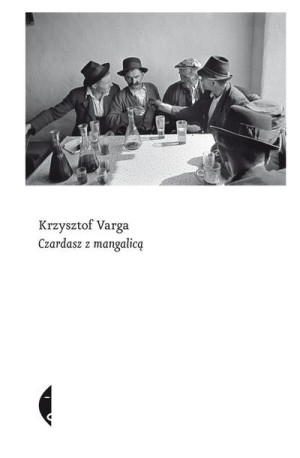 Czardasz Z Mangalicą Varga Krzysztof Książka