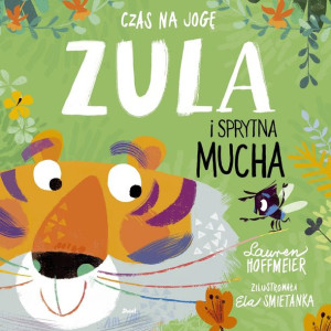 Czas Na Jogę Zula I Sprytna Mucha Hoffmeier Lauren