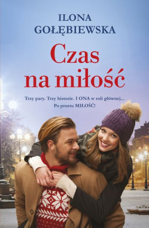 Czas Na Miłość Gołębiewska Ilona Książka Muza S A
