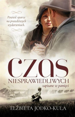 Czas Niesprawiedliwych Zapisane W Pamięci Książka