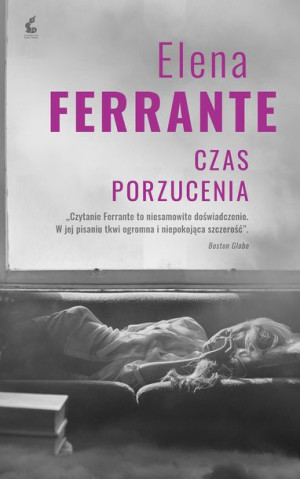 Czas Porzucenia Elena Ferrante Książka Sonia Draga