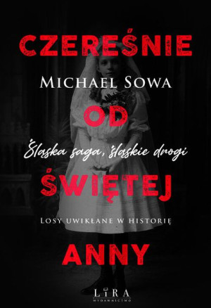 Czereśnie Od Świętej Anny Sowa Michael Książka