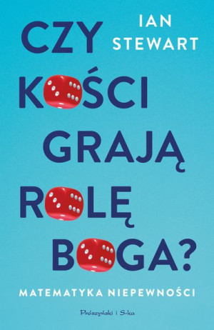 Czy Kości Grają Rolę Boga Matematyka Niepewności