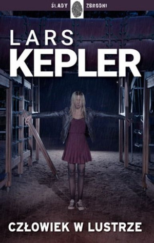 Człowiek W Lustrze Lars Kepler Książka