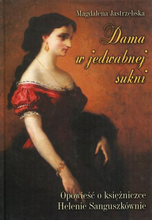 Dama W Jedwabnej Sukni Jastrzębska Magdalena Ltw