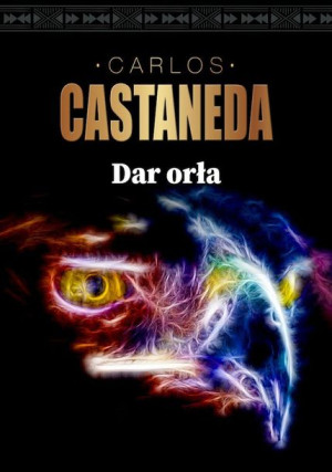 Dar Orła Carlos Castaneda Książka Vis