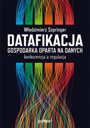 Datafikacja Gospodarka Oparta Na Danych Konkurencj