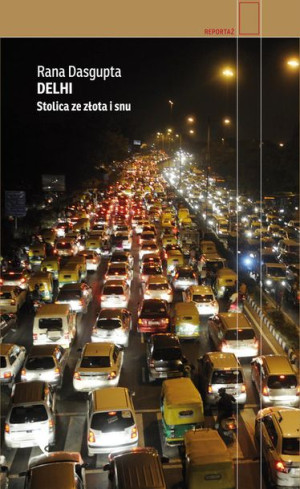 Delhi Rana Dasgupta Książka Czarne