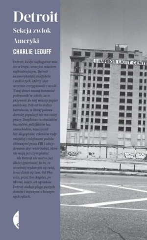 Detroit Sekcja Zwłok Ameryki Wyd 3 Charlie Leduff