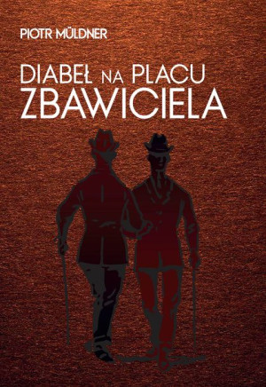 Diabeł Na Placu Zbawiciela Piotr Muldner Książka
