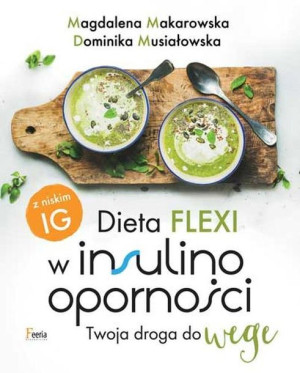 Dieta Flexi W Insulinooporności Twoja Droga Do
