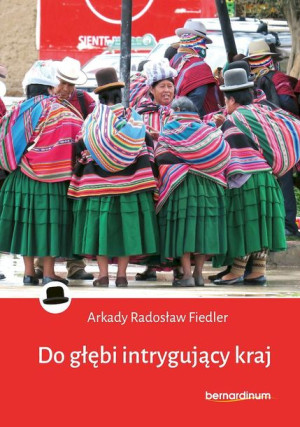 Do Głębi Intrygujący Kraj Fiedler Arkady Radosław
