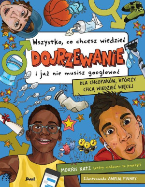 Dojrzewanie Wszystko Co Chcesz Wiedzieć I Już Nie